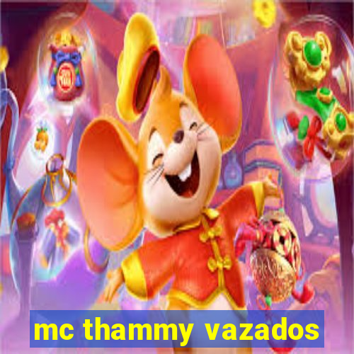 mc thammy vazados